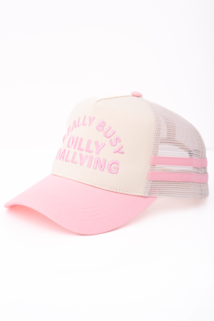 Really Busy Dilly Dallying Trucker Hat
