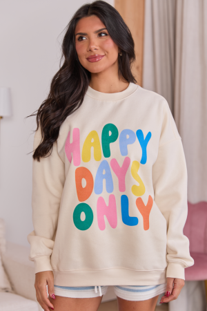 Happy Days Only Cream Graphic Sweatshirt SALE